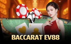 baccarat Ev88