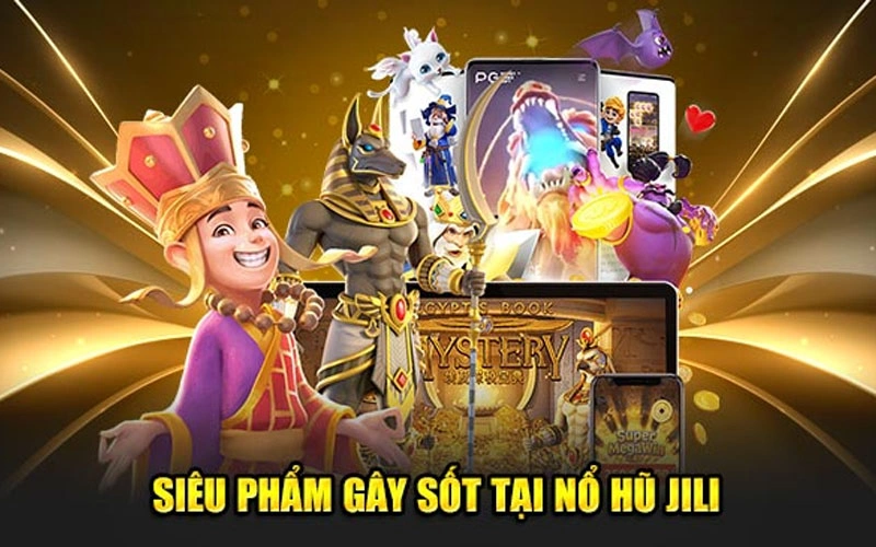 Danh sách những trò chơi hàng đầu Jili