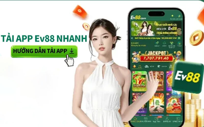 Hướng dẫn tải app EV88